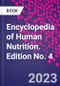 Encyclopedia of Human Nutrition. Edition No. 4 - Product Thumbnail Image