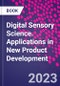 Digital Sensory Science. Applications in New Product Development - Product Thumbnail Image