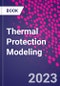 Thermal Protection Modeling - Product Thumbnail Image