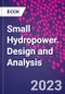 Small Hydropower. Design and Analysis - Product Thumbnail Image