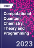 Computational Quantum Chemistry. Theory and Programming- Product Image