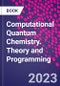 Computational Quantum Chemistry. Theory and Programming - Product Thumbnail Image