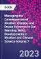 Managing the Consequences of Weather, Climate, and Ocean Extremes in Our Warming World. Developments in Weather and Climate Science Volume 7 - Product Thumbnail Image