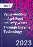 Value-Addition in Agri-Food Industry Waste Through Enzyme Technology- Product Image