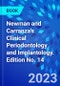 Newman and Carranza's Clinical Periodontology and Implantology. Edition No. 14 - Product Image