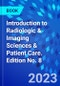 Introduction to Radiologic & Imaging Sciences & Patient Care. Edition No. 8 - Product Image