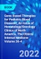 Gene-Based Therapies for Pediatric Blood Diseases, An Issue of Hematology/Oncology Clinics of North America. The Clinics: Internal Medicine Volume 36-4 - Product Image