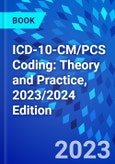 ICD-10-CM/PCS Coding: Theory and Practice, 2023/2024 Edition- Product Image