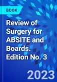 Review of Surgery for ABSITE and Boards. Edition No. 3- Product Image