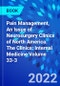 Pain Management, An Issue of Neurosurgery Clinics of North America. The Clinics: Internal Medicine Volume 33-3 - Product Thumbnail Image