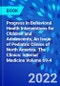Progress in Behavioral Health Interventions for Children and Adolescents, An Issue of Pediatric Clinics of North America. The Clinics: Internal Medicine Volume 69-4 - Product Image