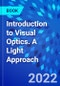 Introduction to Visual Optics. A Light Approach - Product Thumbnail Image