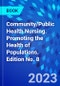 Community/Public Health Nursing. Promoting the Health of Populations. Edition No. 8 - Product Thumbnail Image