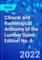 Clinical and Radiological Anatomy of the Lumbar Spine. Edition No. 6 - Product Thumbnail Image