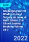 Challenging Current Wisdom in Hand Surgery, An Issue of Hand Clinics. The Clinics: Internal Medicine Volume 38-3 - Product Image