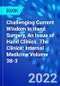 Challenging Current Wisdom in Hand Surgery, An Issue of Hand Clinics. The Clinics: Internal Medicine Volume 38-3 - Product Thumbnail Image