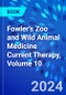 Fowler's Zoo and Wild Animal Medicine Current Therapy, Volume 10 - Product Image