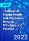 Textbook of Mental Health and Psychiatric Nursing: Principles and Practice - Product Thumbnail Image