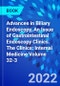 Advances in Biliary Endoscopy, An Issue of Gastrointestinal Endoscopy Clinics. The Clinics: Internal Medicine Volume 32-3 - Product Image