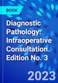 Diagnostic Pathology: Intraoperative Consultation. Edition No. 3- Product Image