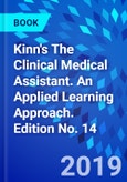 Kinn's The Clinical Medical Assistant. An Applied Learning Approach. Edition No. 14- Product Image