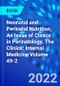 Neonatal and Perinatal Nutrition, An Issue of Clinics in Perinatology. The Clinics: Internal Medicine Volume 49-2 - Product Thumbnail Image