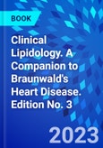 Clinical Lipidology. A Companion to Braunwald's Heart Disease. Edition No. 3- Product Image