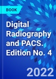 Digital Radiography and PACS. Edition No. 4- Product Image