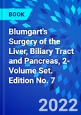 Blumgart's Surgery of the Liver, Biliary Tract and Pancreas, 2-Volume Set. Edition No. 7- Product Image