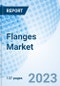 Flanges Market: Global Market Size, Forecast, Insights, and Competitive Landscape - Product Image
