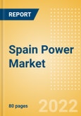 Spain Power Market Size and Trends by Installed Capacity, Generation, Transmission, Distribution, and Technology, Regulations, Key Players and Forecast, 2022-2035- Product Image