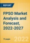 FPSO (Floating Production Storage and Offloading) Market Analysis and Forecast, 2022-2027 - Product Image