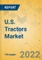 U.S. Tractors Market - Industry Analysis & Forecast 2022-2028 - Product Image