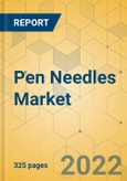 Pen Needles Market - Global Outlook & Forecast 2022-2027- Product Image