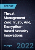 Growth Opportunities in Threat Management-, Zero Trust-, And, Encryption- Based Security Innovations- Product Image