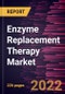 Enzyme Replacement Therapy Market Forecast to 2028 - COVID-19 Impact and Global Analysis By Enzyme Type, Therapeutic Conditions, Route of Administration, and End User - Product Image