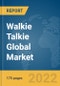 Walkie Talkie Global Market Report 2022 - Product Thumbnail Image