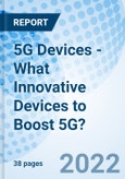 5G Devices - What Innovative Devices to Boost 5G?- Product Image