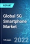 Global 5G Smartphone Market: Analysis By Sales Channel (Online and Offline), By Shipments, By Region Size And Trends With Impact Of COVID-19 And Forecast up to 2027 - Product Image