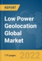 Low Power Geolocation Global Market Report 2022 - Product Thumbnail Image