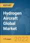 Hydrogen Aircraft Global Market Report 2022 - Product Image