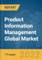 Product Information Management Global Market Report 2022 - Product Image