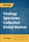 Virology Specimen Collection Global Market Report 2022 - Product Thumbnail Image