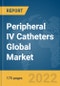 Peripheral IV Catheters Global Market Report 2022 - Product Image