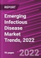 Emerging Infectious Disease Market Trends, 2022 - Product Thumbnail Image