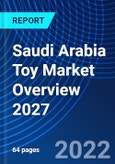 Saudi Arabia Toy Market Overview 2027- Product Image