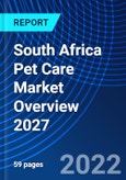 South Africa Pet Care Market Overview 2027- Product Image