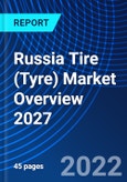 Russia Tire (Tyre) Market Overview 2027- Product Image