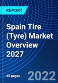 Spain Tire (Tyre) Market Overview 2027- Product Image