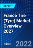 France Tire (Tyre) Market Overview 2027- Product Image